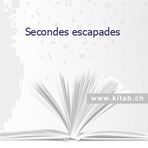 Secondes escapades